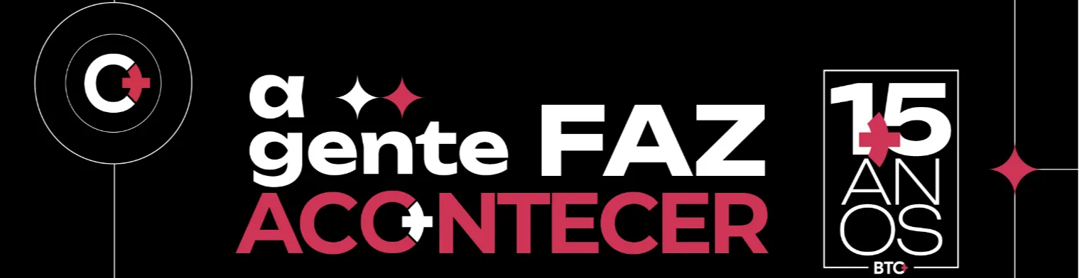 Com fundo na cor preta, escrita com letrar brancas e vermelhas a frase: A gente faz acontecer - 15 anos