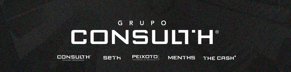 Fundo preto escrito em branco: GRUPO CONSULTH e as marcas: Consulth Soluções Empresariais, Menths, Peixoto Farias, Seth e The Cash+