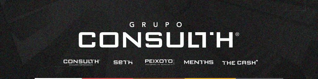 Fundo preto escrito em branco: GRUPO CONSULTH e as marcas: Consulth Soluções Empresariais, Menths, Peixoto Farias, Seth e The Cash+
