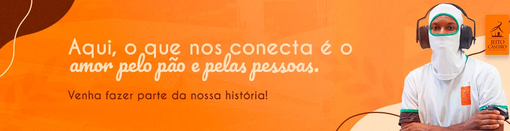 Aqui, o que nos conecta é o amor pela panificação e pelas pessoas.