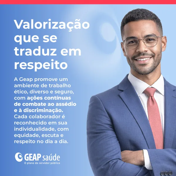 A Geap valoriza seus colaboradores.