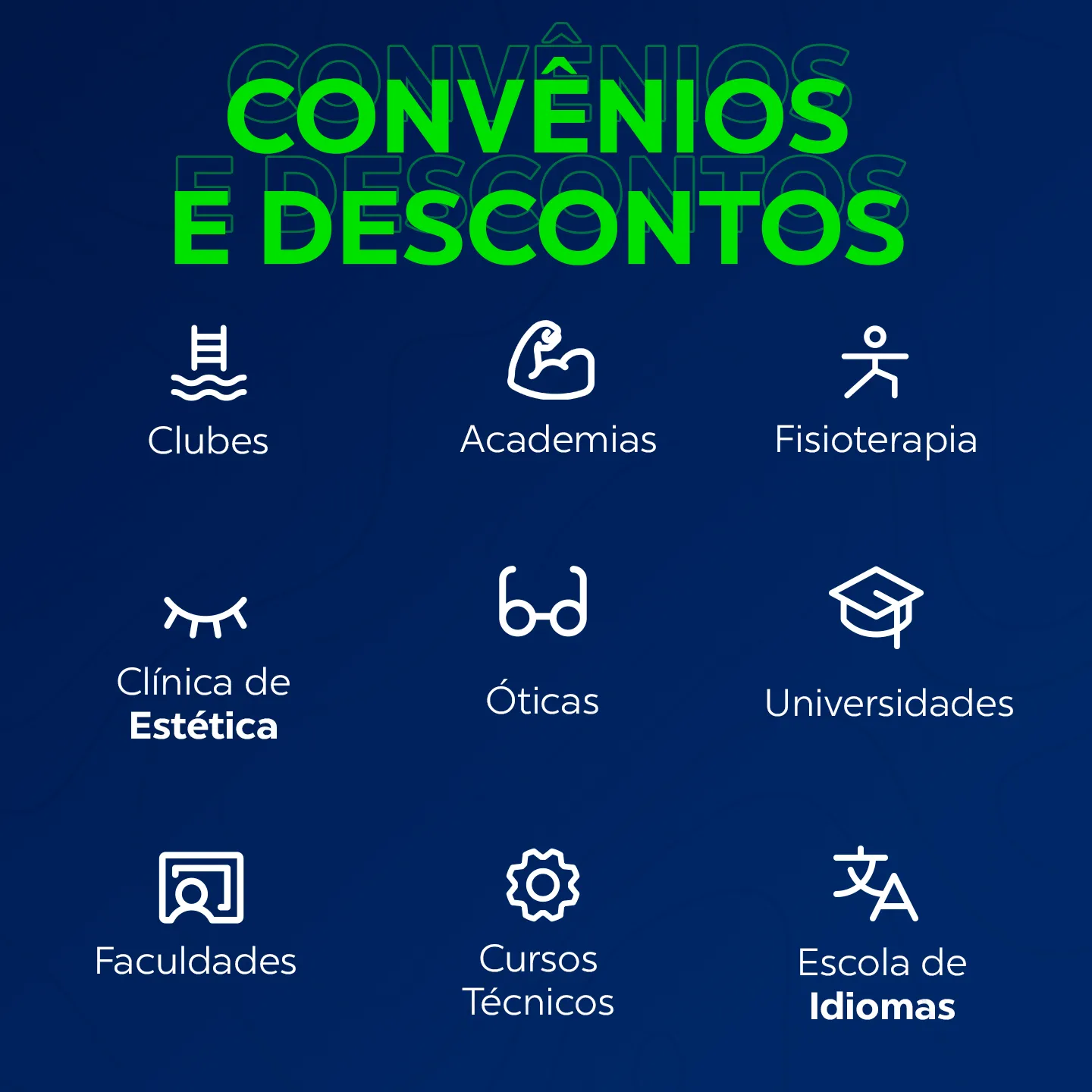 Imagem fundo azul com o título Convênios e Descontos com desenhos ilustrando os tópicos: Clubes, Academias, Fisioterapia, Clínica de Estética, Óticas, Universidades, Faculdades, Cursos Técnicos e Escolas de Idioma.