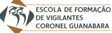Logo da empresa Escola de formação de  Vigilantes Coronel Guanabara